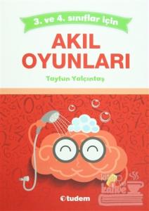 3. ve 4. Sınıflar İçin Akıl Oyunları