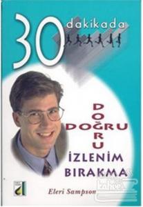 30 Dakikada Doğru İzlenim Bırakma