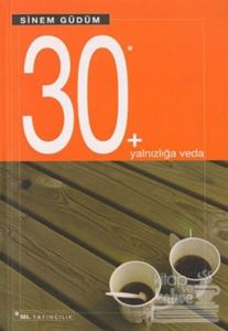 30 + Yalnızlığa Veda