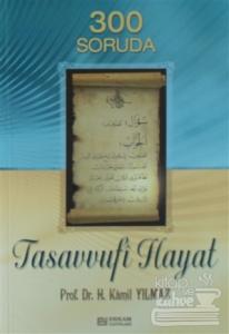 300 Soruda Tasavvufi Hayat