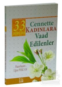 33 Soruda Kadınlara Vaad Edilenler