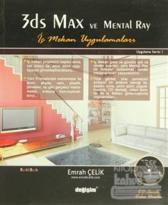 3Ds Max ve Mental Ray İç Mekan Uygulamaları