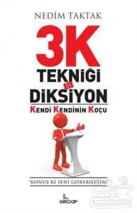 3K Tekniği İle Diksiyon