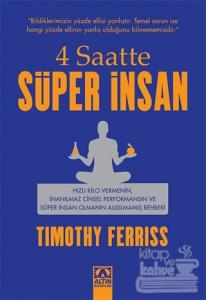 4 Saatte Süper İnsan
