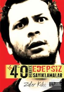 +40 Derece Edepsiz Sayıklamalar