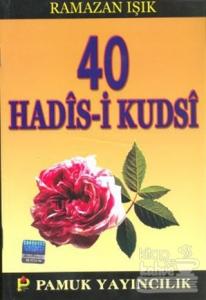 40 Hadis-i Kudsi (Hadis-013)