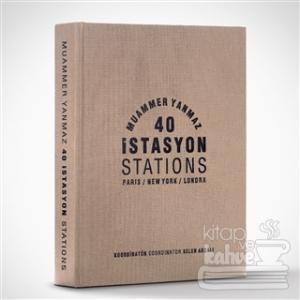 40 İstasyon Paris-New York-Londra (Ciltli)