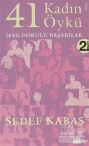 41 Kadın 41 Öykü İpek Dokulu Başarılar