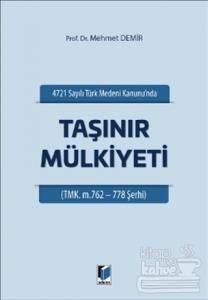4721 Sayılı Türk Medeni Kanununda Taşınır Mülkiyeti