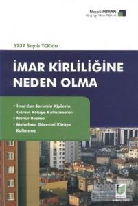 5237 Sayılı TCK'da İmar Kirliliğine Neden Olma