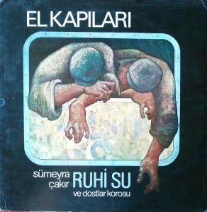 El Kapıları - Sümeyra Çakır - Ruhi Su ve Dostlar Korosu - İmzalı