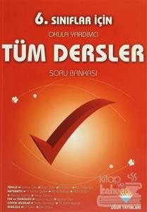6. Sınıflar İçin Okula Yardımcı Tüm Dersler Soru Bankası