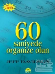 60 Saniyede Organize Olun