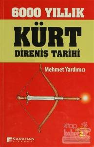 6000 Yıllık Kürt Direniş Tarihi