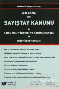 6085 Sayılı Yeni Sayıştay Kanunu İle Kamu Mali Yönetimi ve Kontrol Kanunu ve Diğer İlgili Mevzuat