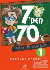 7'den 70'e Beyin Jimnastiği - 1