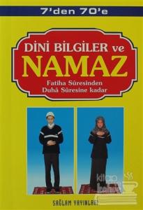 7'den 70'e Dini Bilgiler ve Namaz (Kod: 001-Çanta Boy)