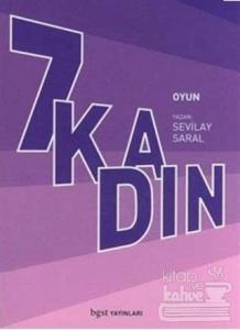 7 Kadın