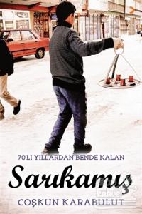 70'li Yıllarda Bende Kalan Sarıkamış