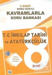 8. Sınıf T.C İnkılap Tarihi ve Atatürkçülük Konu Özetli Kavramlarla Soru Bankası