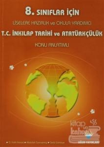 8. Sınıflar İçin T.C. İnkılap Tarihi ve Atatürkçülük Konu Anlatımlı