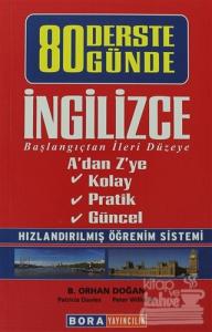 80 Günde 80 Derste İngilizce Başlangıçtan İleri Düzeye (Hızlandırılmış Öğrenim Sistemi)