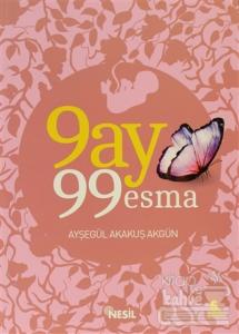 9 Ay 99 Esma