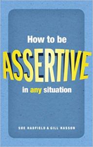 How to be Assertive in Any Situation