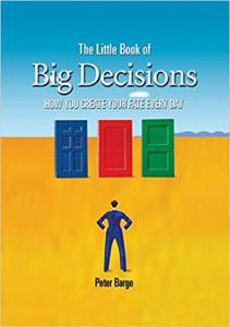 The Little Book of Big Decisions