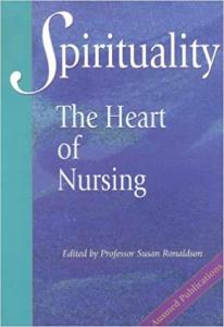 Spirituality The Heart of Nursing