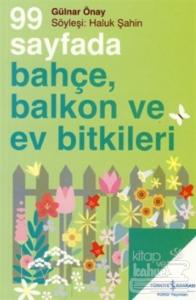 99 Sayfada Bahçe, Balkon ve Ev Bitkileri