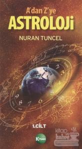 A'dan Z'ye Astroloji 1. Kitap
