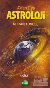A'dan Z'ye Astroloji 4. Kitap