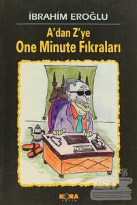 A'dan Z'ye One Minute Fıkraları