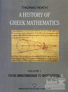 A History Of Greek Mathematics Volume 2 From Aristarchus To Diophantus