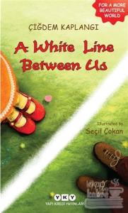 A white Line Between Us