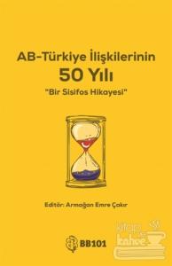 AB-Türkiye İlişkilerinin 50 Yılı