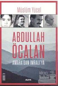 Abdullah Öcalan Amara'dan İmralı'ya
