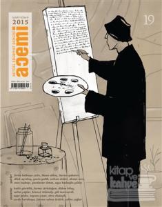 Acemi Aktüel Edebiyat Dergisi Sayı : 19 / Mart - Nisan 2015