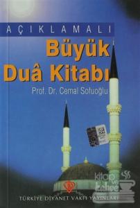 Açıklamalı Büyük Dua Kitabı