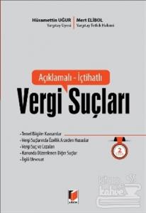 Açıklamalı - İçtihatlı Vergi Suçları