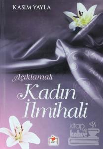Açıklamalı Kadın İlmihali (İLMHL-005) (Ciltli)