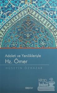 Adaleti ve Yenilikleriyle Hz. Ömer