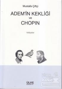 Adem'in Kekliği ve Chopin