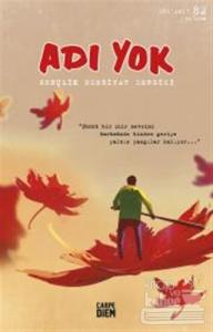 Adı Yok Gençlik Edebiyat Dergisi Sayı: 82 Güz 2017