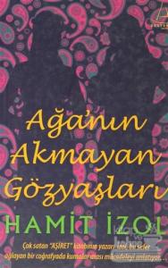 Ağa'nın Akmayan Gözyaşları