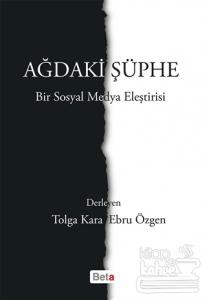 Ağdaki Şüphe - Bir Sosyal Medya Eleştirisi
