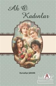 Ah O Kadınlar