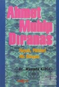 Ahmet Muhip Dıranas Hayatı, Fikirleri, His Dünyası