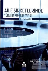 Aile Şirketlerinde Yönetim Kurulu Yapısı